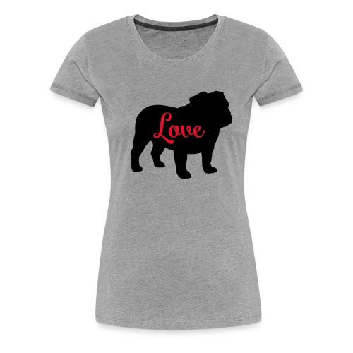 bulldog love - Camiseta premium mujer