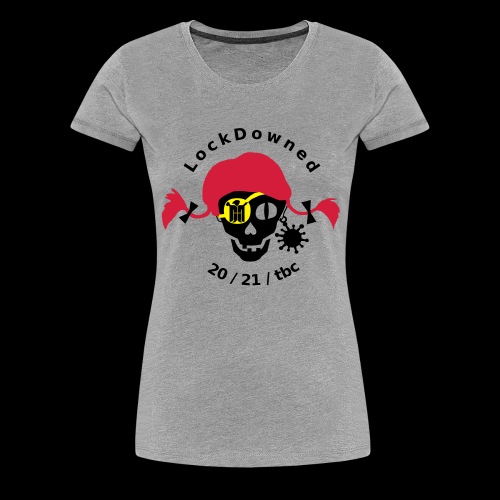LockDowned - Frauen Premium T-Shirt