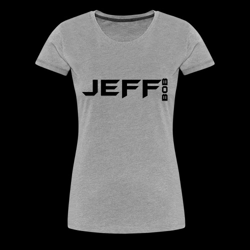 Jeff Bob Logo - Women's Premium T-Shirt