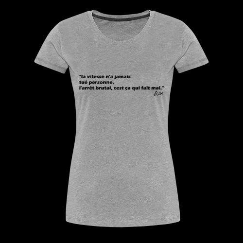 vitesse (noir) - T-shirt Premium Femme