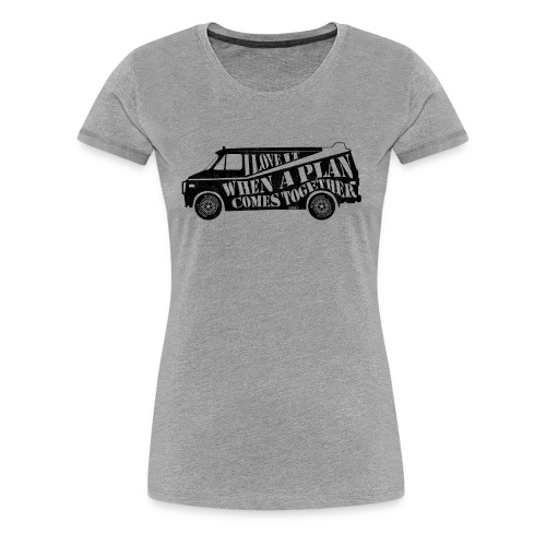 A Team Van Quote - Women's Premium T-Shirt