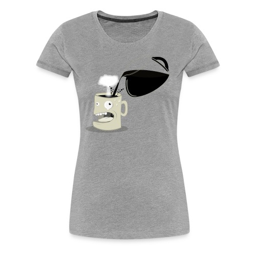 A mug's life - T-shirt Premium Femme