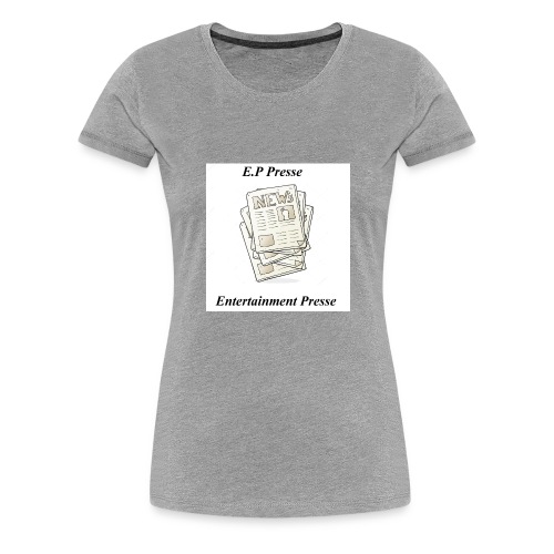 Enetertainment Presse Mode - Frauen Premium T-Shirt
