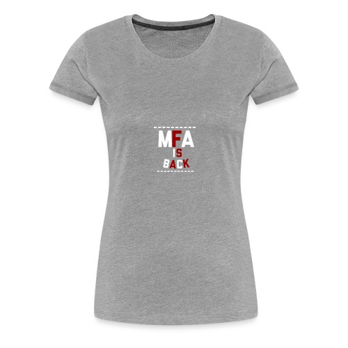 IS BACK - T-shirt Premium Femme