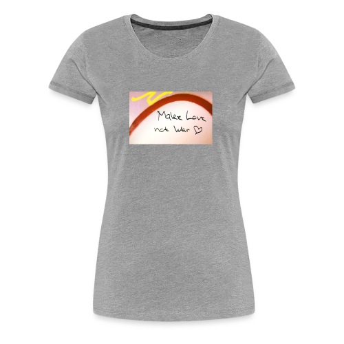 Make Love not War - Frauen Premium T-Shirt