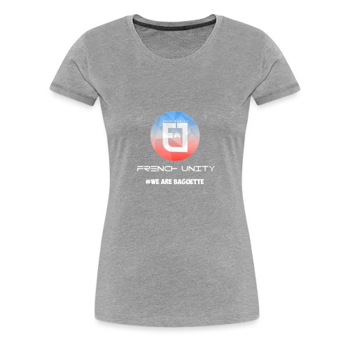 French Unity - T-shirt Premium Femme
