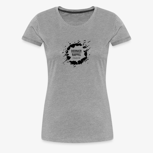LogoDernierRappelNoirGT - T-shirt Premium Femme