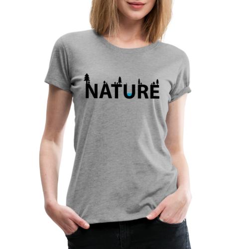 Nature - Premium-T-shirt dam