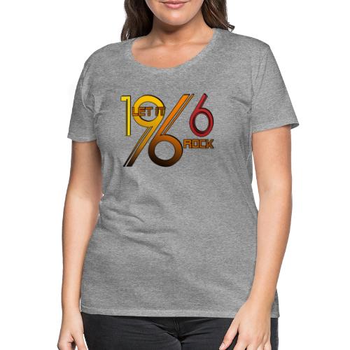 Let it Rock 1966 - Frauen Premium T-Shirt