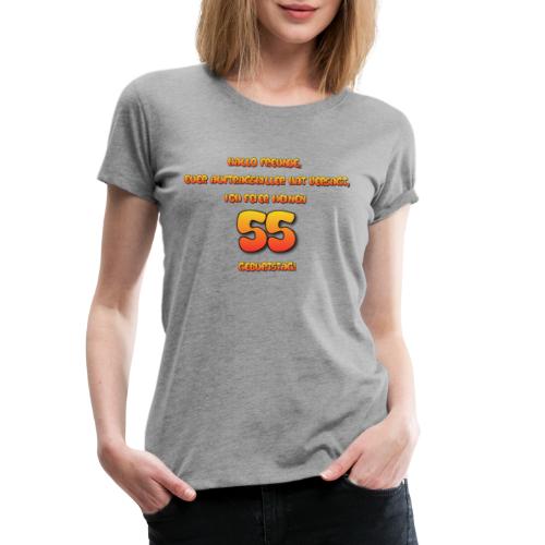 55 Jahre - Frauen Premium T-Shirt