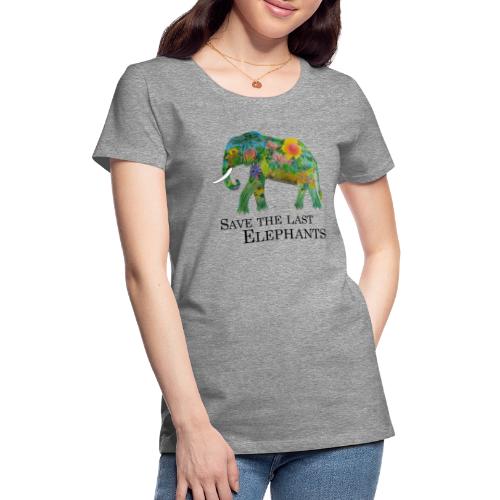 Save The Last Elephants - Frauen Premium T-Shirt