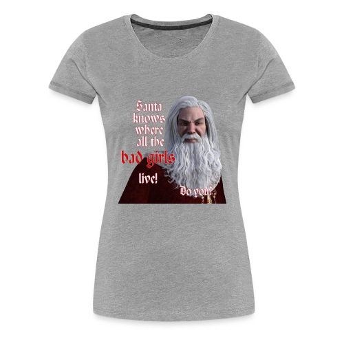 Santa Knows - Women's Premium T-Shirt