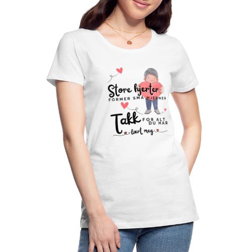 Gave til barnehageansatt eller lærer - Premium T-skjorte for kvinner
