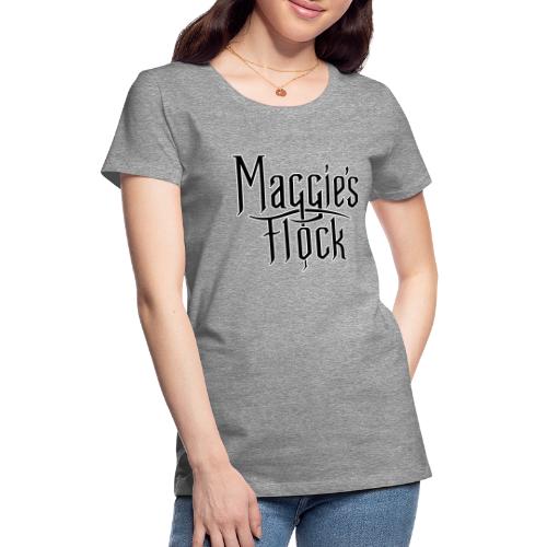 Maggie's Flock - Vrouwen Premium T-shirt