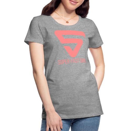 Super Fast Girl - T-shirt Premium Femme