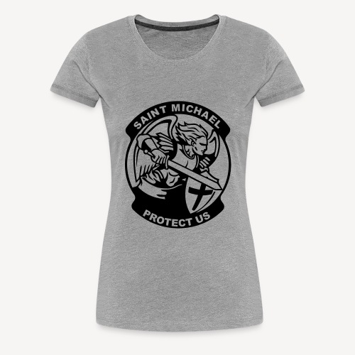 SAINT MICHAEL PROTECT US - Women's Premium T-Shirt