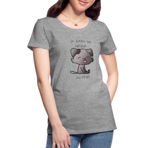 Je donne ma langue au chat 1 - T-shirt Premium Femme