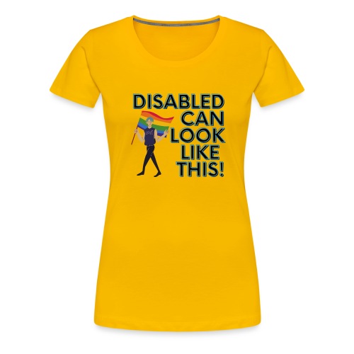 Disabled can look like this 4 - Vrouwen Premium T-shirt
