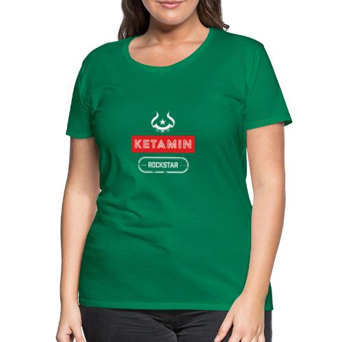 KETAMIN Rock Star - White/Red - Modern - Women's Premium T-Shirt
