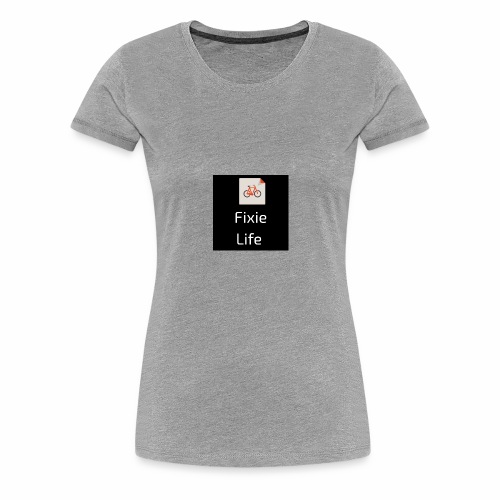 Fixie Life - Camiseta premium mujer