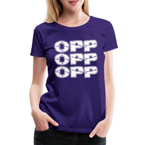 OPP Logo White - Naisten premium t-paita