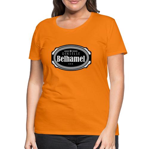 Dekselse belhamel - Vrouwen Premium T-shirt