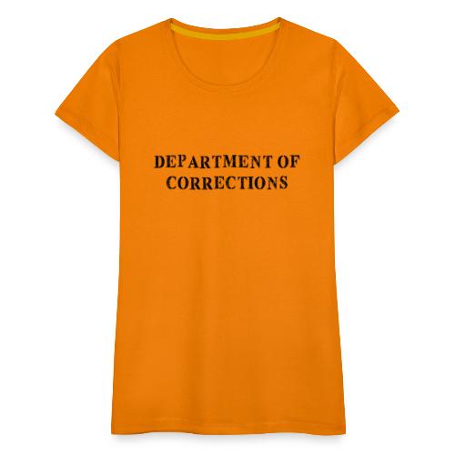 Korjausosasto - Vankilan univormut - Naisten premium t-paita
