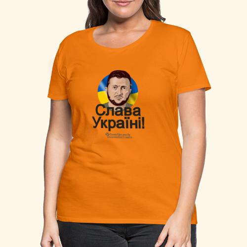 Selenskyj Slava Ukraini - Frauen Premium T-Shirt