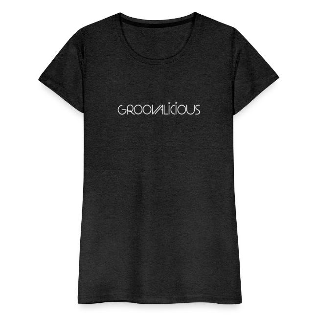 Groovalicious Girlie-Shirt