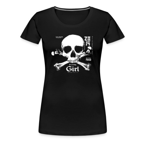 Be a strong Girl Skull Fashion - Frauen Premium T-Shirt