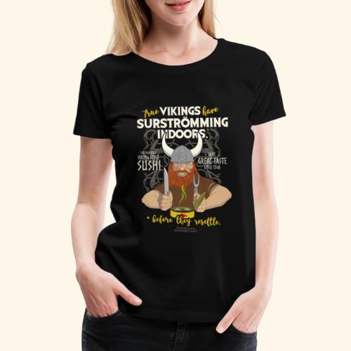 Indoors | Surströmming T-Shirts - Frauen Premium T-Shirt