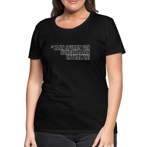 Hundehaar Spuren - Frauen Premium T-Shirt
