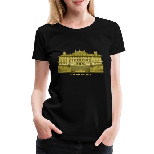 Pillnitz Schloss Dresden König August Sachsen - Frauen Premium T-Shirt