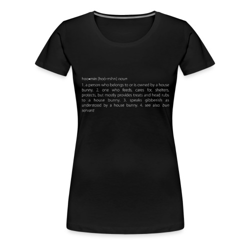 hoomin tshirt for rabbit / bunny fans - Women's Premium T-Shirt