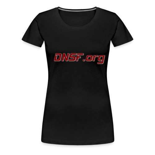 DNSF hotpäntsit - Naisten premium t-paita