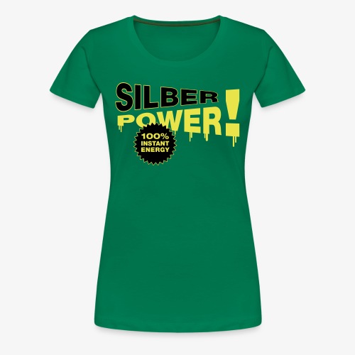 SilberPower! - Dame premium T-shirt