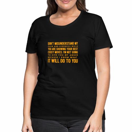 confidence - Dame premium T-shirt