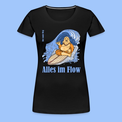 alles im flow - Frauen Premium T-Shirt