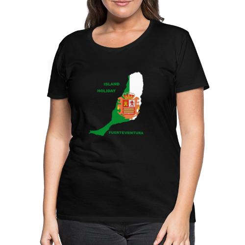 Fuerteventura Island Holiday - Frauen Premium T-Shirt