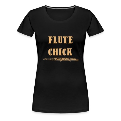 Flute Chick - Women's Premium T-Shirt