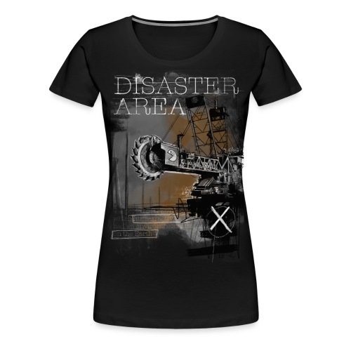 DISASTER AREA - Frauen Premium T-Shirt