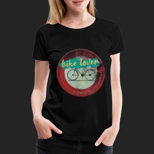 Bike lover - T-shirt Premium Femme