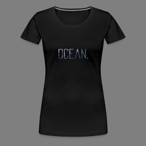 Ocean - Camiseta premium mujer