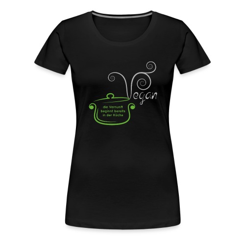 Kochtopf Vegan - Frauen Premium T-Shirt