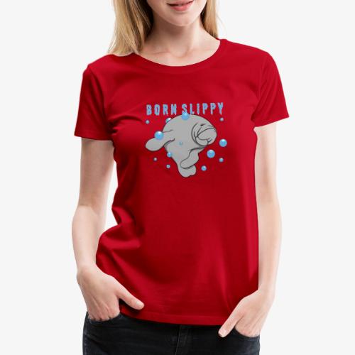 Born Slippy - Premium-T-shirt dam