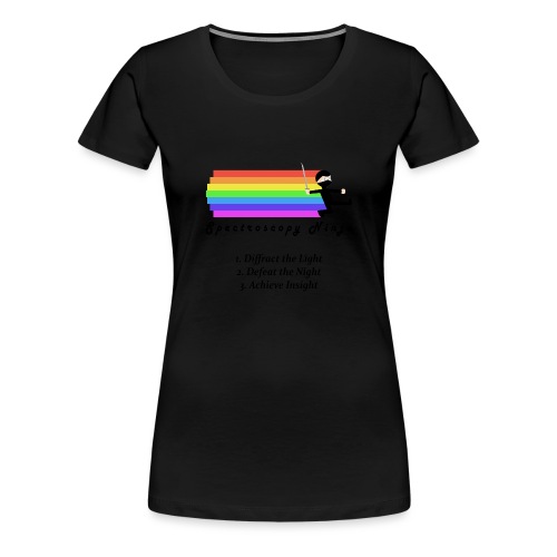 Spectroscopy-Ninja_Spruch - Frauen Premium T-Shirt