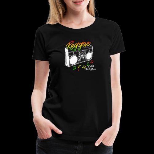 Reggae - Catch the Wave - Frauen Premium T-Shirt