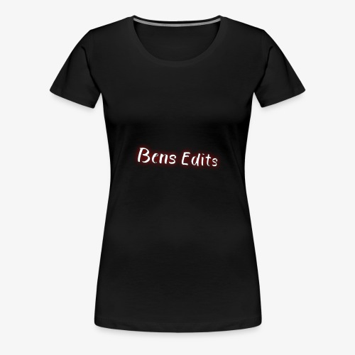 bensedits - Women's Premium T-Shirt