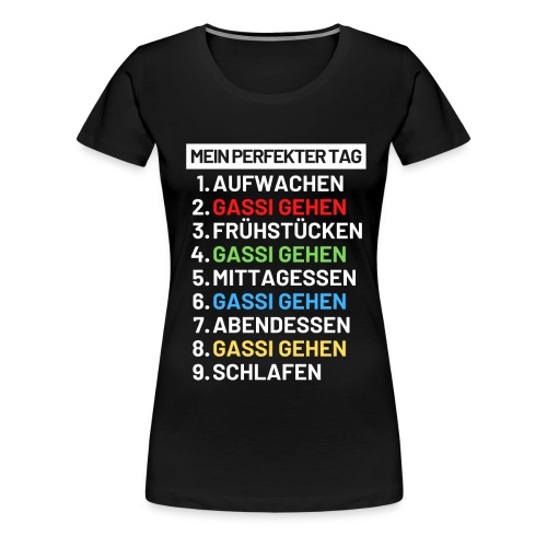 Hund Hunde Gassi Hundehalter Geschenk - Frauen Premium T-Shirt