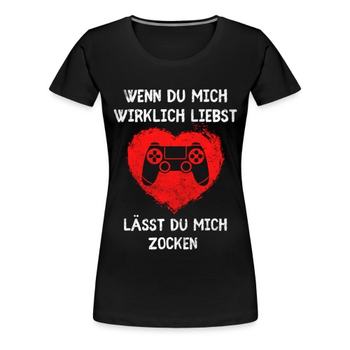 Gamer Geschenk Gaming Geburtstag Herz - Frauen Premium T-Shirt